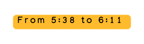 From 5 38 to 6 11